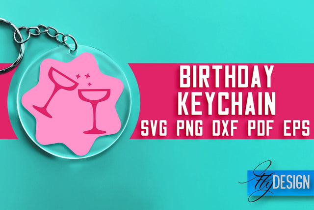 Birthday Keychain SVG Design | Birthday Quotes SVG Design SVG Fly Design 