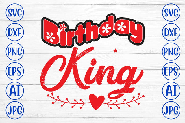 Birthday King SVG Cut File SVG Syaman 