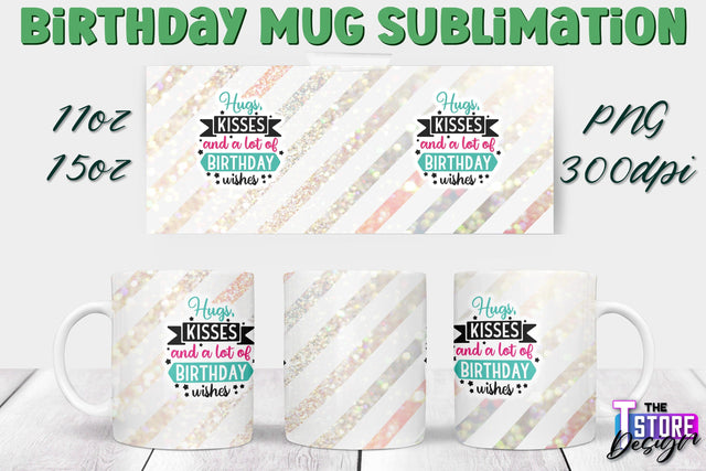 Birthday Mug Sublimation | 11 Oz 15 Oz Mug Sublimation | PNG File Sublimation The T Store Design 