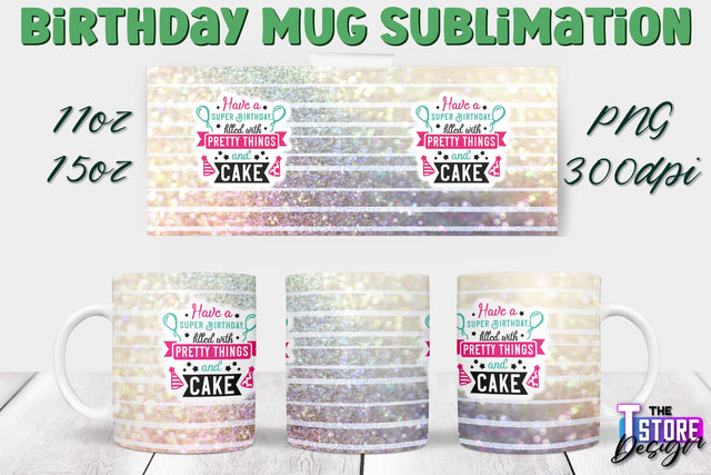 Birthday Mug Sublimation | 11 Oz 15 Oz Mug Sublimation | PNG File Sublimation The T Store Design 