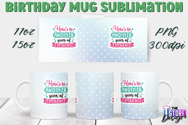 Birthday Mug Sublimation | 11 Oz 15 Oz Mug Sublimation | PNG File Sublimation The T Store Design 