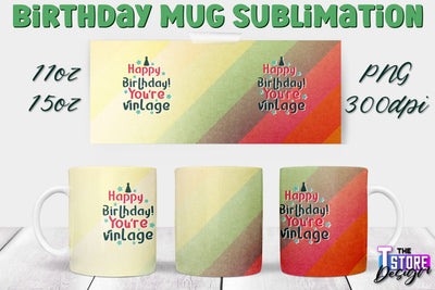 Birthday Mug Sublimation | 11 Oz 15 Oz Mug Sublimation | PNG File Sublimation The T Store Design 