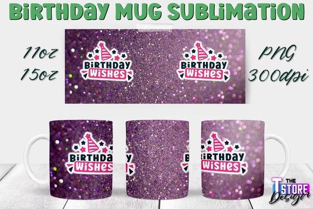 Birthday Mug Sublimation | 11 Oz 15 Oz Mug Sublimation | PNG File Sublimation The T Store Design 