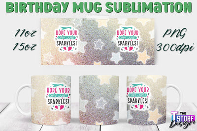 Birthday Mug Sublimation | 11 Oz 15 Oz Mug Sublimation | PNG File Sublimation The T Store Design 