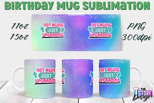 Birthday Mug Sublimation | 11 Oz 15 Oz Mug Sublimation | PNG File Sublimation The T Store Design 