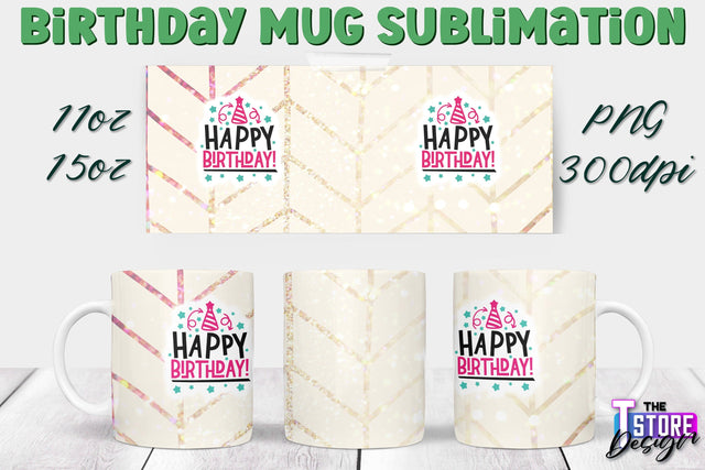 Birthday Mug Sublimation | 11 Oz 15 Oz Mug Sublimation | PNG File Sublimation The T Store Design 
