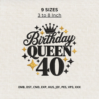 Birthday Queen 40 Machine Embroidery Design 40th Birthday Crown Embroidery File Embroidery/Applique DESIGNS PatternFeed8 