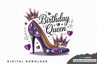 Birthday queen sublimation png design Sublimation Regulrcrative 