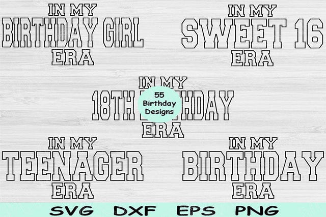 Birthday Svg Png Cut Files, In My Era Svg, Birthday Girl Svg Files For Cricut, Sweet Sixteen Svg Silhouette Digital Designs Birthday Bundle SVG TiffsCraftyCreations 