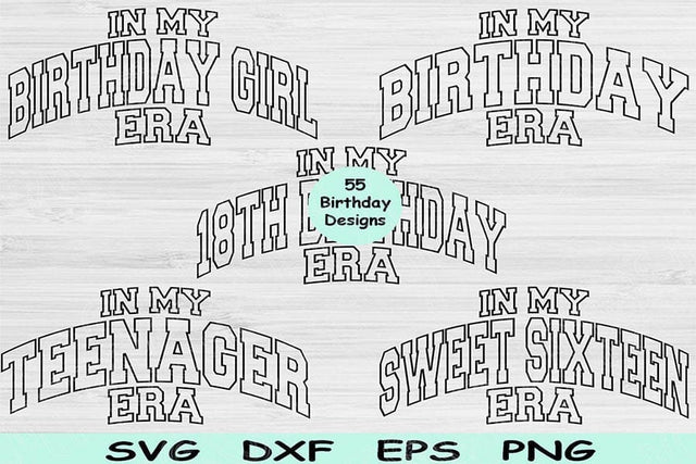 Birthday Svg Png Cut Files, In My Era Svg, Birthday Girl Svg Files For Cricut, Sweet Sixteen Svg Silhouette Digital Designs Birthday Bundle SVG TiffsCraftyCreations 
