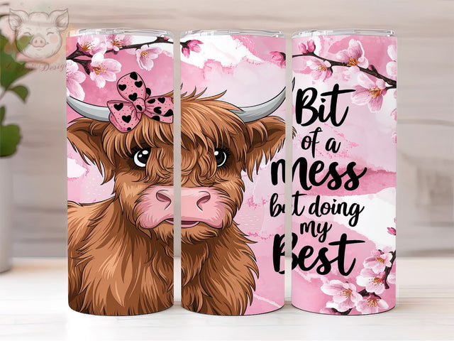 Bit Of A Mess But Doin My Best 20oz Tumbler Png, Straight & Tapered Tumbler Png, Highland Cow Tumbler Png, Digital Download PNG Sublimation Lara' s Designs 