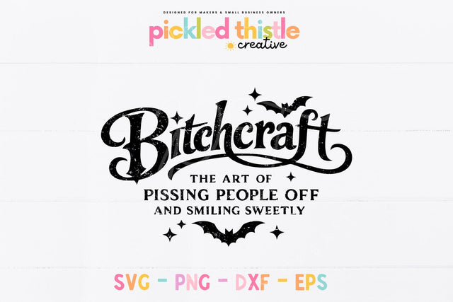 Bitchcraft SVG | Funny Witchy Halloween png dxf eps SVG Pickled Thistle Creative 