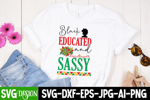 Black Educated And Sassy SVG Design, Juneteenth SVG Cut File, Juneteenth Sublimation Design, Juneteenth SVG Cut File, Juneteenth Sublimation Design, Black hIstory SVG Bundle , Black Woman SVG Design SVG BlackCatsMedia 