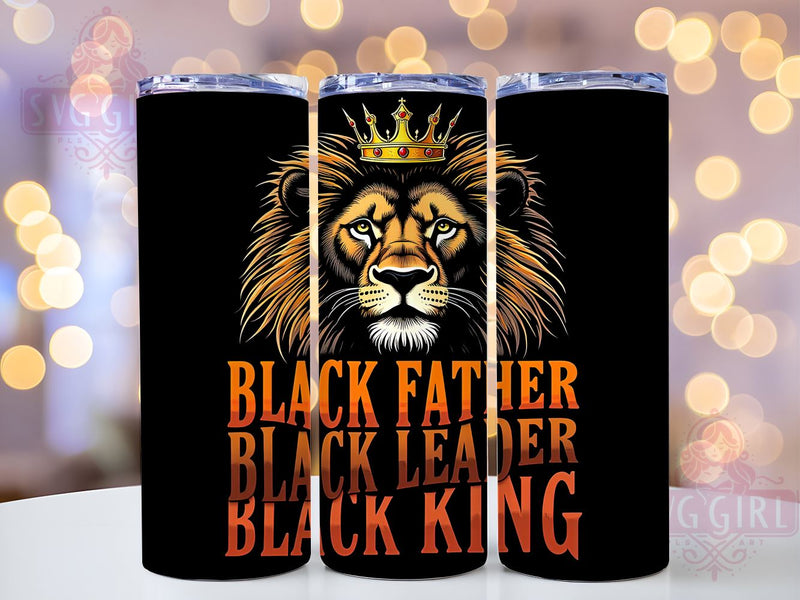 Black Father Tumbler, Black Leader Design, Black King Tumbler, 20 oz Sublimation Wrap, PNG File for Tumbler, African American Pride, Inspirational Tumbler, Fatherhood Celebration Sublimation SvggirlplusArt 