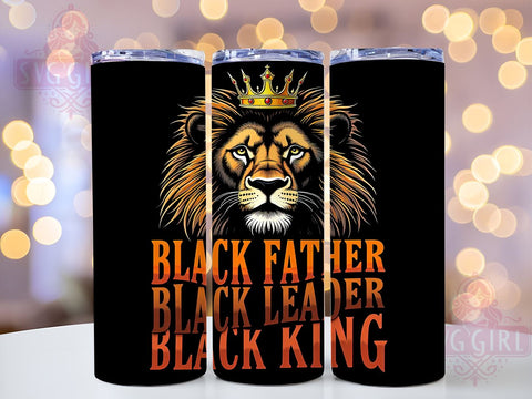 Black Father Tumbler, Black Leader Design, Black King Tumbler, 20 oz Sublimation Wrap, PNG File for Tumbler, African American Pride, Inspirational Tumbler, Fatherhood Celebration Sublimation SvggirlplusArt 
