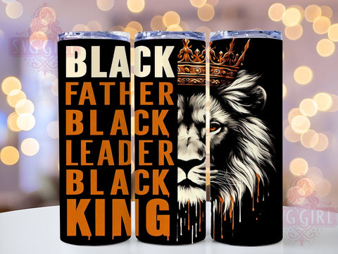 Black Father Tumbler, Black Leader Design, Black King Tumbler, 20 oz Sublimation Wrap, PNG File for Tumbler, African American Pride, Inspirational Tumbler, Fatherhood Celebration Sublimation SvggirlplusArt 