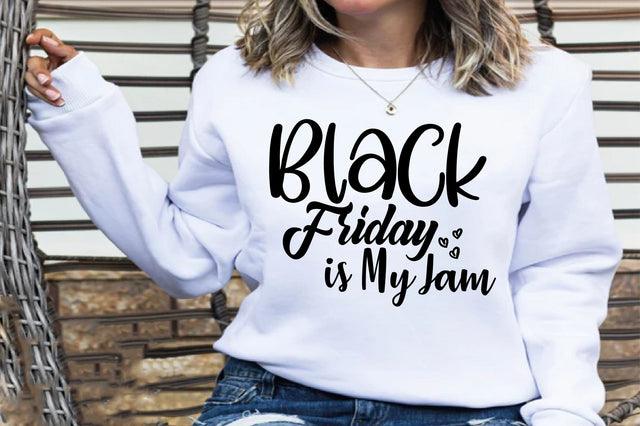 Black Friday is My Jam SVG orpitasn 