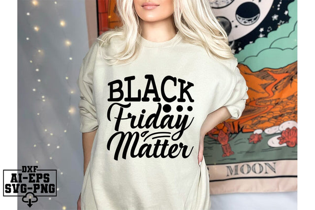 Black Friday Matter Svg Cut Files Creative Art SVG CraftlabSvg55 