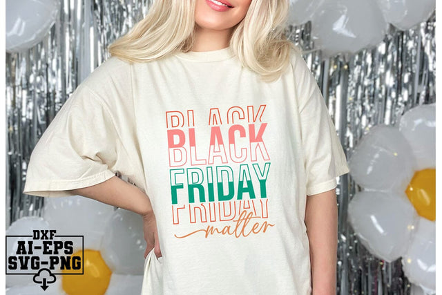 Black Friday Matter Svg Cut Files Creative Art SVG CraftlabSvg55 