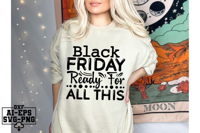 Black Friday Ready For All This Svg Cut Files Creative Art SVG CraftlabSvg55 