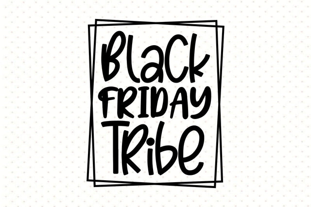 Black Friday Tribe svg SVG orpitasn 