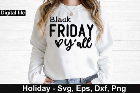 Black Friday y'all svg, Black Friday shopping, Funny t shirt svg, Black Friday t shirt, Black Friday mug, Black Friday cricut, Black Friday gift shirt SVG Isabella Machell 