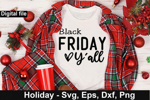 Black Friday y'all svg, Black Friday shopping, Funny t shirt svg, Black Friday t shirt, Black Friday mug, Black Friday cricut, Black Friday gift shirt SVG Isabella Machell 