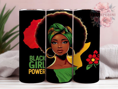 Black Girl Power Tumbler, Black Girl Power Wrap, African American Pride Cup, 20oz Sublimation Wrap, Afrocentric Empowerment Tumbler, Strong Black Woman Cup, Inspirational Heritage Wrap Sublimation Li Zamperini 