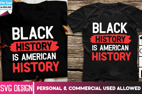 Black History is American History SVG Cut File, Black History is American History Sublimation PNG,Black History Month SVG,Black History Month Sublimation PNG, Black History Quotes,Black History SVG Cut Files, Juneteenth SVG Cut Files SVG BlackCatsMedia 