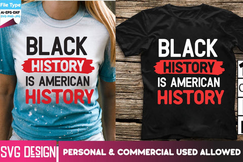 Black History is American History SVG Cut File, Black History is American History Sublimation PNG,Black History Month SVG,Black History Month Sublimation PNG, Black History Quotes,Black History SVG Cut Files, Juneteenth SVG Cut Files SVG BlackCatsMedia 