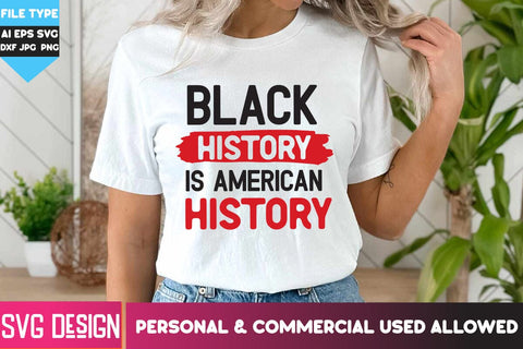 Black History is American History SVG Cut File, Black History is American History Sublimation PNG,Black History Month SVG,Black History Month Sublimation PNG, Black History Quotes,Black History SVG Cut Files, Juneteenth SVG Cut Files SVG BlackCatsMedia 