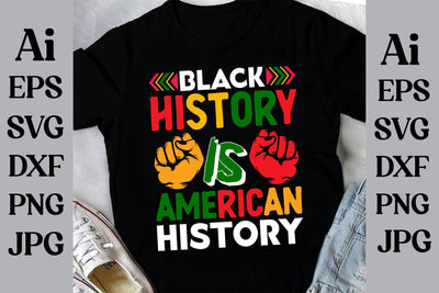 Black History Is American History T-shirt Design Sublimation Insomnia Std 