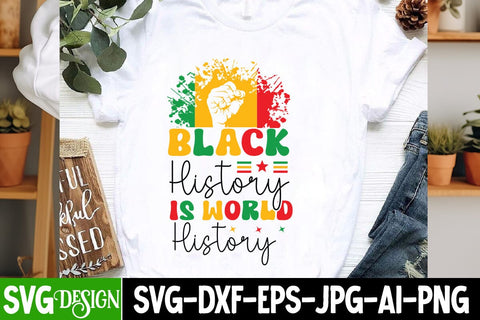 Black History is World History SVG Design,Juneteenth SVG Cut File, Juneteenth Sublimation Design, Juneteenth SVG Cut File, Juneteenth Sublimation Design, Black hIstory SVG Bundle , Black Woman SVG Design SVG BlackCatsMedia 