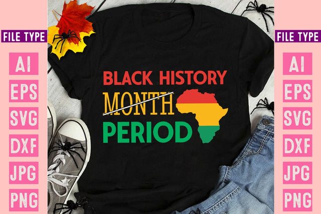 Black History Month Period SVG, Black History Month SVG Cut File,Black History Month T-Shirt Design,Black History Month SVG Bundle,lives matter t-shirt Design,Black History Month SVG Cut File, Black History Month SVG Design, Juneteenth SVG SVG BlackCatsMedia 