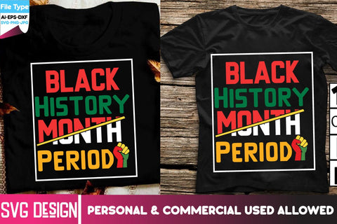 Black History Month period SVG Cut File, Black History Month period Sublimation PNG, Black History Month SVG,Black History Month Sublimation PNG, Black History Quotes,Black History SVG Cut Files, Juneteenth SVG Cut Files SVG BlackCatsMedia 