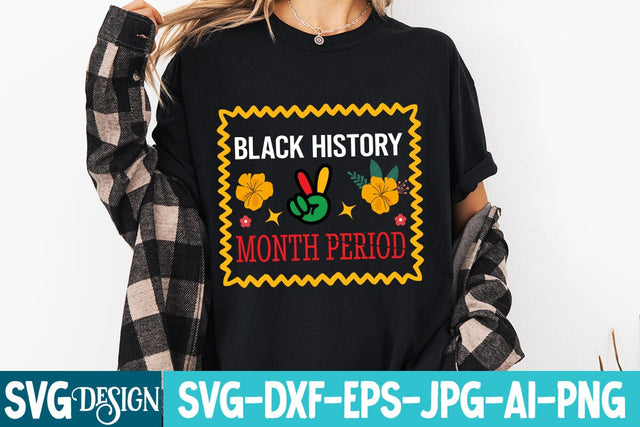 Black History Month Period SVG Design,Black History Month Period Sublimation,Black History Month SVG,Juneteenth SVG Design,Black History Month Design SVG BlackCatsMedia 