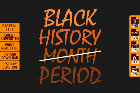 Black history Month Period T-Shirt, Pride Month Shirt Print Template Sketch DESIGN Depiction Studio 