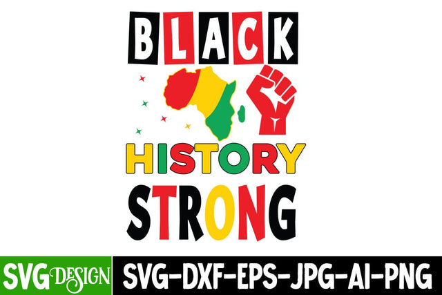 Black History Strong SVG Design, Juneteenth SVG Cut File, Juneteenth Sublimation Design, Juneteenth SVG Cut File, Juneteenth Sublimation Design, Black hIstory SVG Bundle , Black Woman SVG Design SVG BlackCatsMedia 