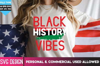 Black History Vibes SVG Design, Black History Vibes Quotes SVG BlackCatsMedia 