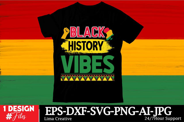 Black History Vibes T-shirt Design, Black History MOnth SVG Cut File,Black History MOnth Sublimation ,Black Histoy MOnth Qutes,Black History MOnth T-shirt DFesign Bundle Sublimation Insomnia Std 