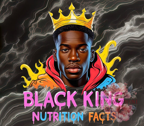 Black King, Nutrition Facts, Empowering PNG, African American Art, Digital Download, Sublimation Design, Black History, Cultural Empowerment Sublimation Li Zamperini 