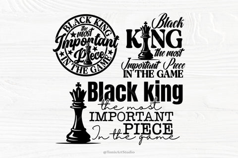 Black King SVG, Fathers Day Svg, Juneteenth Svg, Png, Black Man Svg, Most Important Piece, African American, Cricut, Silhouette Cut Files SVG TonisArtStudio 