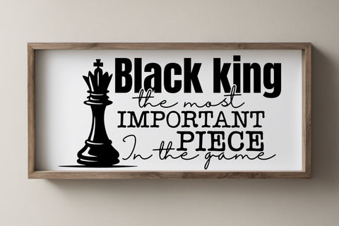 Black King SVG, Fathers Day Svg, Juneteenth Svg, Png, Black Man Svg, Most Important Piece, African American, Cricut, Silhouette Cut Files SVG TonisArtStudio 