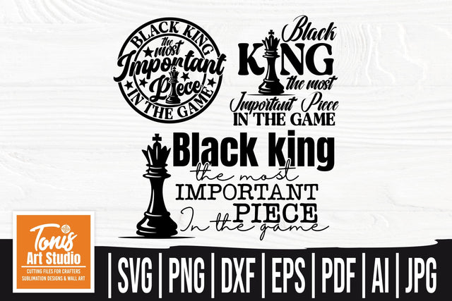 Black King SVG, Fathers Day Svg, Juneteenth Svg, Png, Black Man Svg, Most Important Piece, African American, Cricut, Silhouette Cut Files SVG TonisArtStudio 