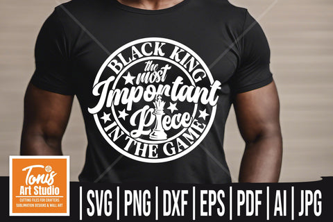 Black King SVG, Fathers Day Svg, Juneteenth Svg, Png, Black Man Svg, Most Important Piece, African American, Cricut, Silhouette Cut Files SVG TonisArtStudio 