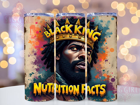 Black King Tumbler, Nutrition Facts Design, 20oz Tumbler, Sublimation PNG, Healthy Living Art, Fitness Graphics, Black Heritage, Custom Tumbler Art Sublimation SvggirlplusArt 