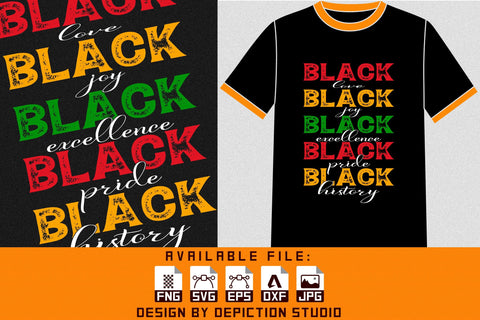 Black Love Black Joy Black Excellence Black Pride Black History T-Shirt, Pride Month Shirt, Black history Shirt Print Template Sketch DESIGN Depiction Studio 