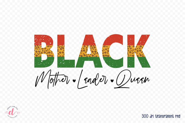 Black Mother Leader Queen Sublimation Sublimation CraftLabSVG 