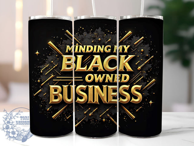 Black Owned Business 20oz Tumbler, Black History Month, Tumbler Wrap, Sublimation Design, 20oz Tumbler, African American Pride, Custom Drinkware Sublimation ToriDesigns 