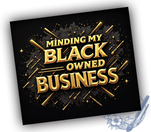 Black Owned Business 20oz Tumbler, Black History Month, Tumbler Wrap, Sublimation Design, 20oz Tumbler, African American Pride, Custom Drinkware Sublimation ToriDesigns 